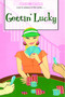 Gettin' Lucky by Micol Ostow, 9781442485686