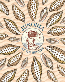 Junonia by Kevin Henkes, Kevin Henkes, 9780061964176