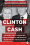 Clinton Cash (The Untold Story of How and Why Foreign Governments and Businesses Helped Make Bill and Hillary Rich) - 9780062407795 by Peter Schweizer, 9780062407795