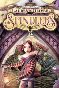The Spindlers by Lauren Oliver, Iacopo Bruno, 9780061978081