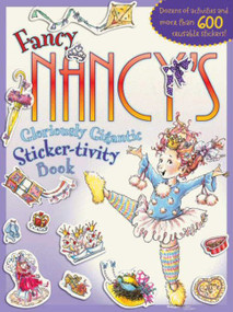 Fancy Nancy's Gloriously Gigantic Sticker-tivity Book by Jane O'Connor, Robin Preiss Glasser, 9780061979316