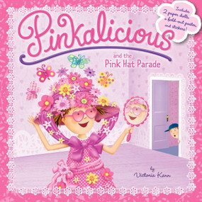 Pinkalicious and the Pink Hat Parade (An Easter And Springtime Book For Kids) by Victoria Kann, Victoria Kann, 9780061989605