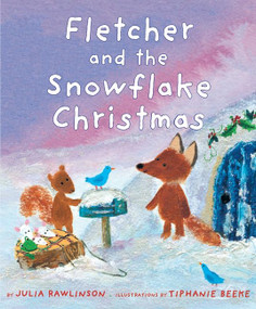 Fletcher and the Snowflake Christmas (A Christmas Holiday Book for Kids) by Julia Rawlinson, Tiphanie Beeke, 9780061990335