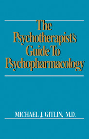 Psychotherapist's Guide to Psychopharmacology by Michael J. Gitlin, 9781416576952