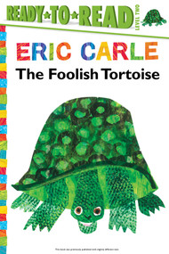 The Foolish Tortoise/Ready-to-Read Level 2 - 9781481435772 by Richard Buckley, Eric Carle, 9781481435772