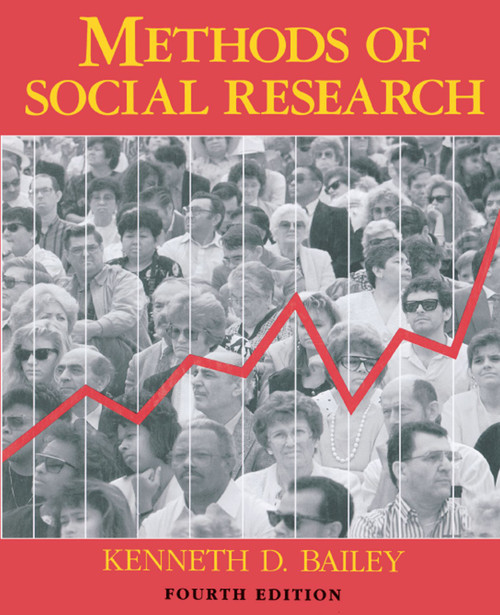 Methods of Social Research, 4th Edition by Kenneth Bailey, 9781416576945