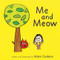 Me and Meow by Adam Gudeon, Adam Gudeon, 9780061998218