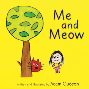 Me and Meow by Adam Gudeon, Adam Gudeon, 9780061998218