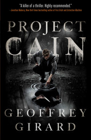 Project Cain by Geoffrey Girard, 9781442476981