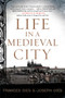 Life in a Medieval City - 9780062415189 by Frances Gies, Joseph Gies, 9780062415189
