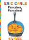 Pancakes, Pancakes! - 9780689871481 by Eric Carle, Eric Carle, 9780689871481
