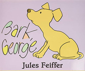 Bark, George by Jules Feiffer, Jules Feiffer, 9780062051851