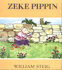 Zeke Pippin by William Steig, William Steig, 9780062059246