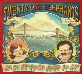 Twenty-One Elephants by Phil Bildner, LeUyen Pham, 9780689870118