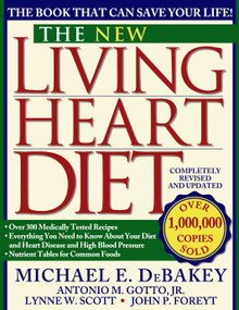 New Living Heart Diet by John P. Foreyt, Lynne W. Scott, Michael E. Debakey, Antonio M. Gotto, 9780684811888