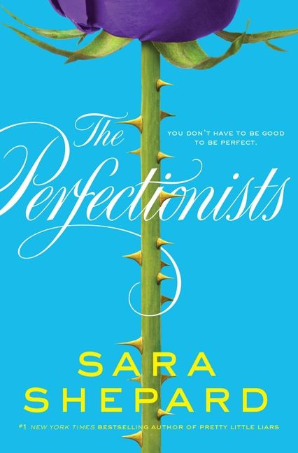 The Perfectionists by Sara Shepard, 9780062074690