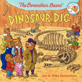 The Berenstain Bears' Dinosaur Dig by Jan Berenstain, Mike Berenstain, Jan Berenstain, Mike Berenstain, 9780062075482