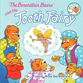 The Berenstain Bears and the Tooth Fairy by Jan Berenstain, Mike Berenstain, Jan Berenstain, Mike Berenstain, 9780062075499