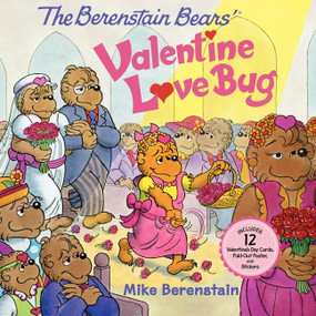 The Berenstain Bears' Valentine Love Bug by Mike Berenstain, Mike Berenstain, 9780062075628