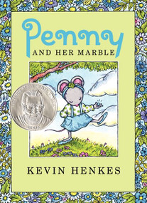 Penny and Her Marble by Kevin Henkes, Kevin Henkes, 9780062082039