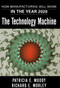 The Technology Machine (How Manufacturing Will Work in the Year 2020) by Patricia E. Moody, Richard E. Morley, 9781416576488