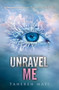 Unravel Me by Tahereh Mafi, 9780062085535