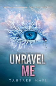 Unravel Me by Tahereh Mafi, 9780062085535