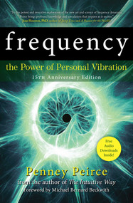 Frequency (The Power of Personal Vibration (15th Anniversary Edition)) by Penney Peirce, 9781582702155