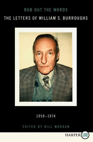 Rub Out the Words LP (The Letters of William S. Burroughs 1959-1974) by William S. Burroughs, 9780062088864