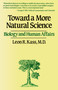 Toward a More Natural Science by Leon R. Kass, 9780029170717