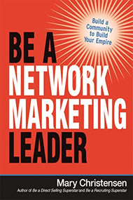 Be a Network Marketing Leader (Build a Community to Build Your Empire) by Mary Christensen, 9780814436820
