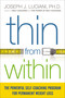 Thin from Within (The Powerful Self-Coaching Program for Permanent Weight Loss) by Joseph Luciani, 9780814436783