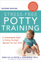 Stress-Free Potty Training (A Commonsense Guide to Finding the Right Approach for Your Child) by Sara Au, Peter Stavinoha, Ph.D., 9780814436660