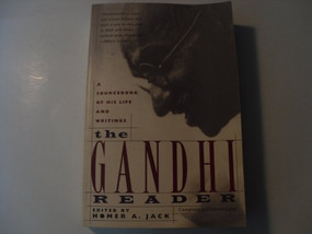 The Gandhi Reader (A Sourcebook of His Life and Writings) by Homer A. Jack, 9780802131614