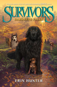 Survivors #3: Darkness Falls by Erin Hunter, 9780062102645