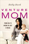 Venture Mom (From Idea to Income in Just 12 Weeks) by Holly Hurd, 9780814436387