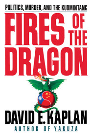 Fires of the Dragon by David E. Kaplan, 9780743245388