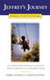 Jeffrey's Journey (Healing a Child's Violent Rages) by Debbie Jeffries, LaRayne Jeffries, 9780932551665
