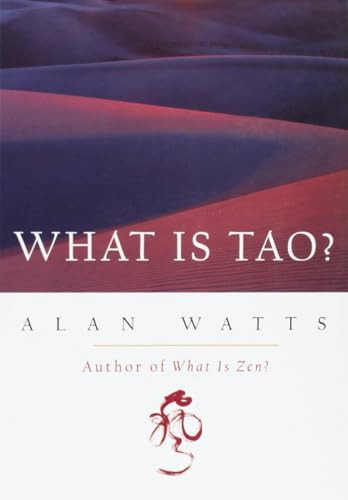 What Is Tao? by Alan Watts, 9781577311683