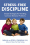 Stress-Free Discipline (Simple Strategies for Handling Common Behavior Problems) by Sara Au, Peter Stavinoha, Ph.D., 9780814449097