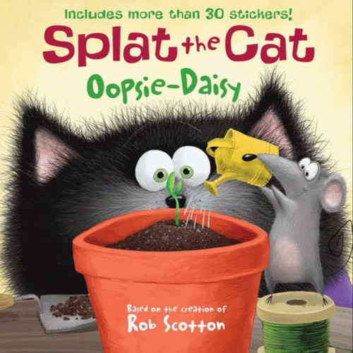 Splat the Cat: Oopsie-Daisy (Includes More Than 30 Stickers!) by Rob Scotton, Rob Scotton, 9780062115850