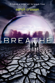 Breathe by Sarah Crossan, 9780062118691