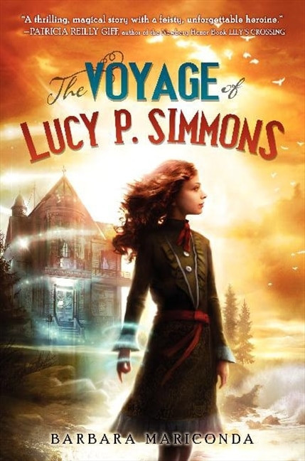 The Voyage of Lucy P. Simmons by Barbara Mariconda, 9780062119797
