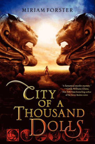 City of a Thousand Dolls by Miriam Forster, 9780062121301