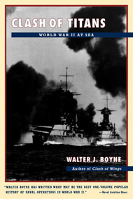 Clash of Titans (World War II at Sea) by Walter J. Boyne, 9780684839141