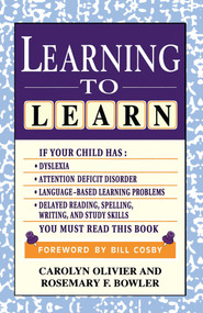 Learning to Learn by Rosemary Bowler, Bill Cosby, Carolyn Olivier, 9780684809908