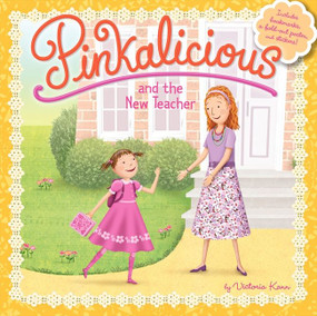 Pinkalicious and the New Teacher by Victoria Kann, Victoria Kann, 9780062189134