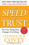 The SPEED of Trust (The One Thing That Changes Everything) by Stephen M.R. Covey, Rebecca R. Merrill, Stephen R. Covey, 9781416549000