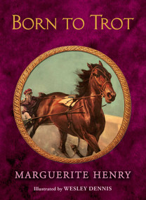 Born to Trot - 9781481435321 by Marguerite Henry, Wesley Dennis, 9781481435321