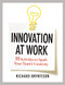 Innovation at Work (55 Activities to Spark Your Team's Creativity) by Richard Brynteson, 9780814432341